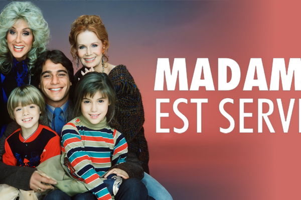 Madame est servie fait son grand retour sur TMC… là où on l’avait laissée